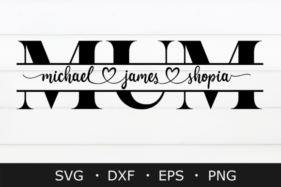 Mum SVG, Mother Svg, Mother's Day SVG: Craft a Gift She'll Cherish