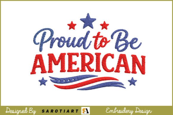 Proud to Be American: A Patriotic Design for Bold Creations